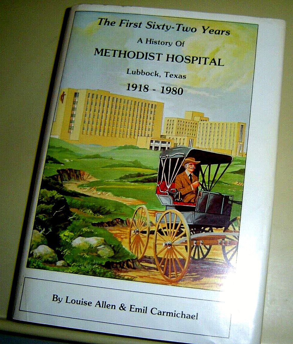 Lubbock Texas METHODIST HOSPITAL 1918-80 Allen & Carmichael HISTORY Genealogy
