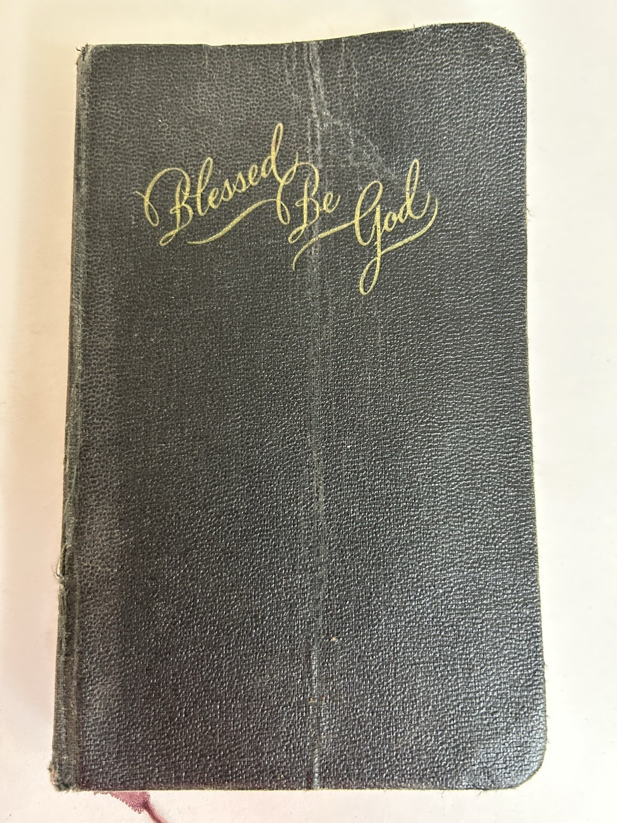 1925 Blessed Be God: A Complete Catholic Prayer Book PJ Kennedy Sons