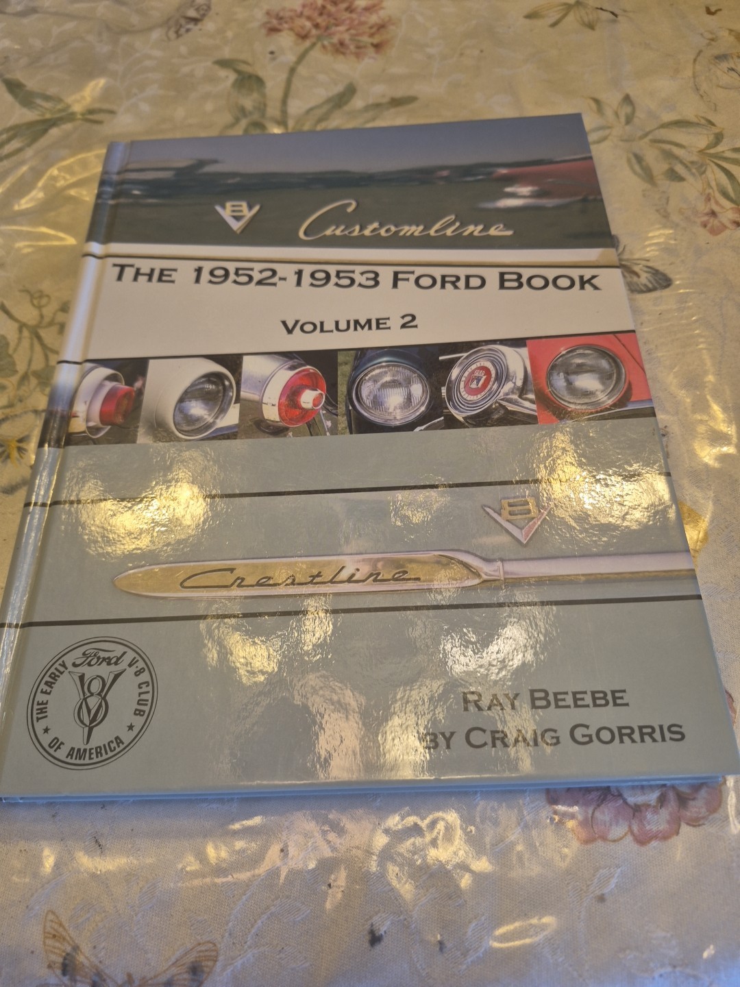The 1952-1953 Ford Book Volume 2 Ray Beebe Craig Gorris