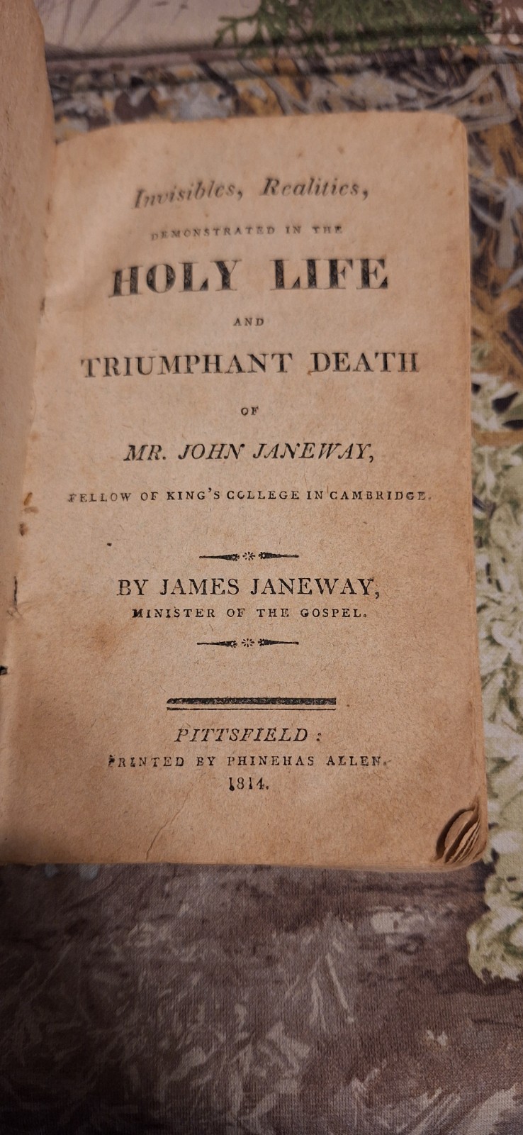 original 1814 Invisible Realities Holy Life Triumphant Death James Janeway book