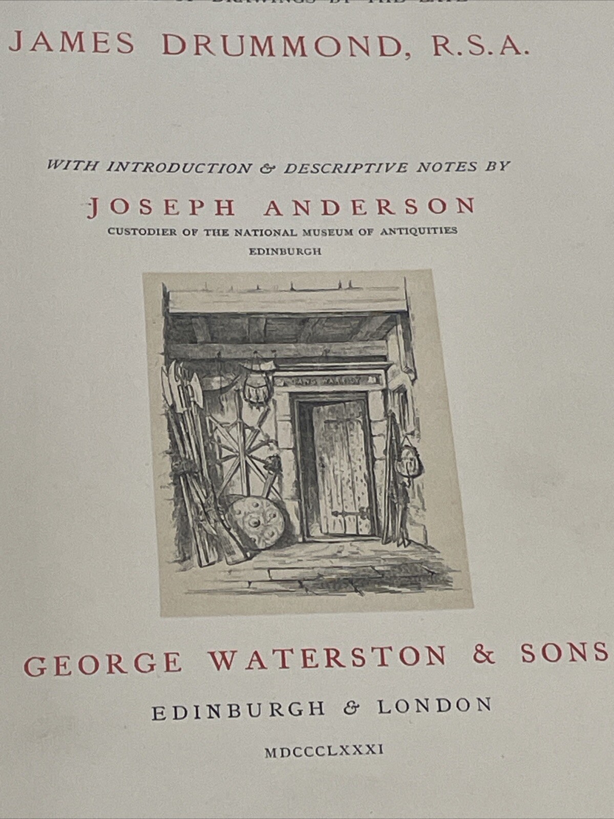 Ancient Scottish Weapons #89/500 1881 by James Drummond Joseph Anderson Scarce!