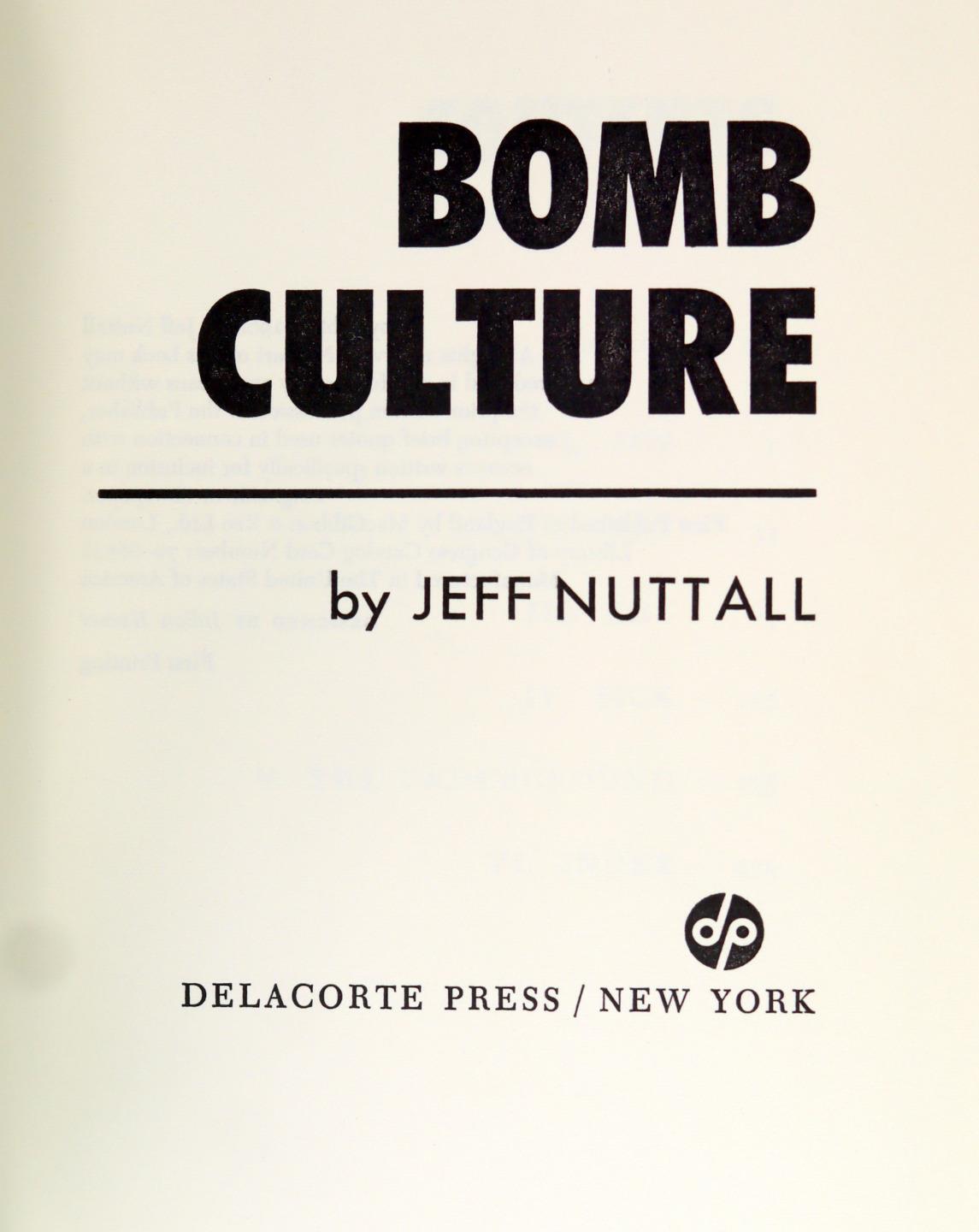 Jeff Nuttall 1st Ed 1969 Bomb Culture 60s Counter Culture Sociology HC w/DJ