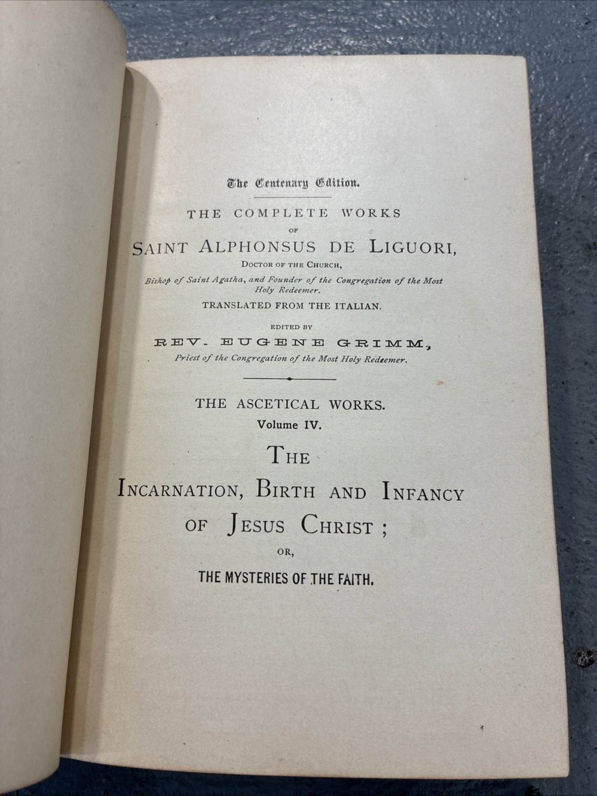 The Incarnation of Jesus Christ Ascetical Works of St Alphonsus