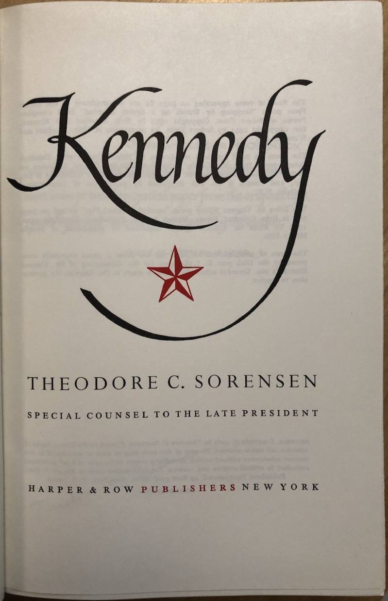 Kennedy by Sorensen Harper & Row 1965 hc+dj, signed, limited edition number 499