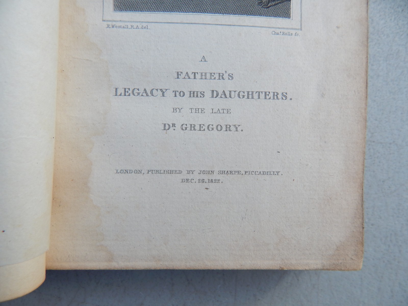 1822 FULL LEATHER “A FATHER’S LEGACY TO HIS DAUGHTERS” BY DR. JOHN GREGORY