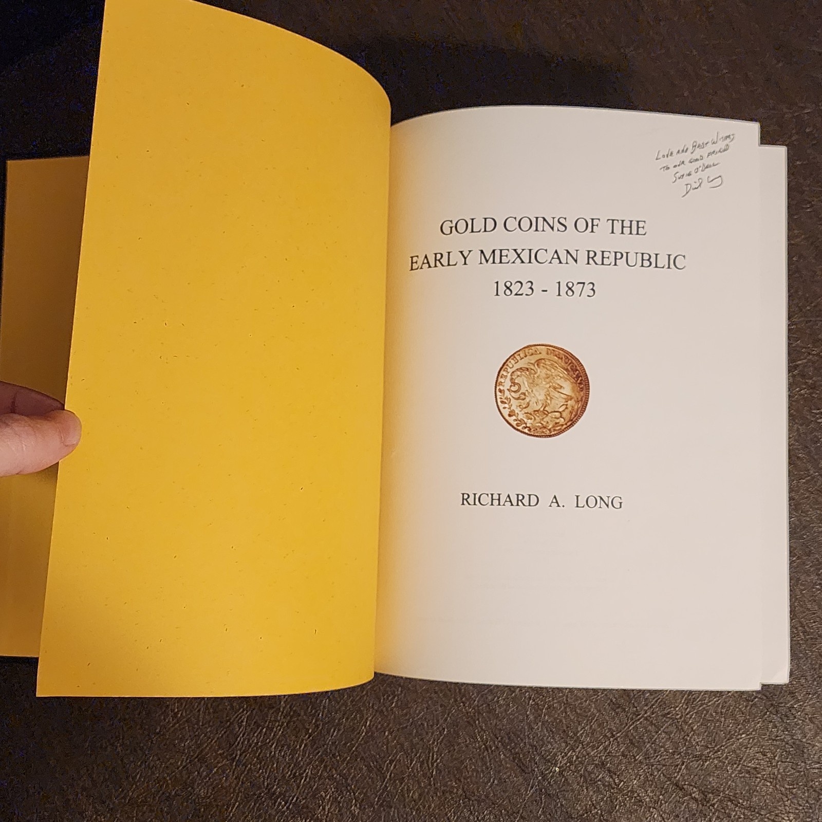 Gold Coins of the Early Mexican Republic 1823-1873 – Richard Long Reference Book