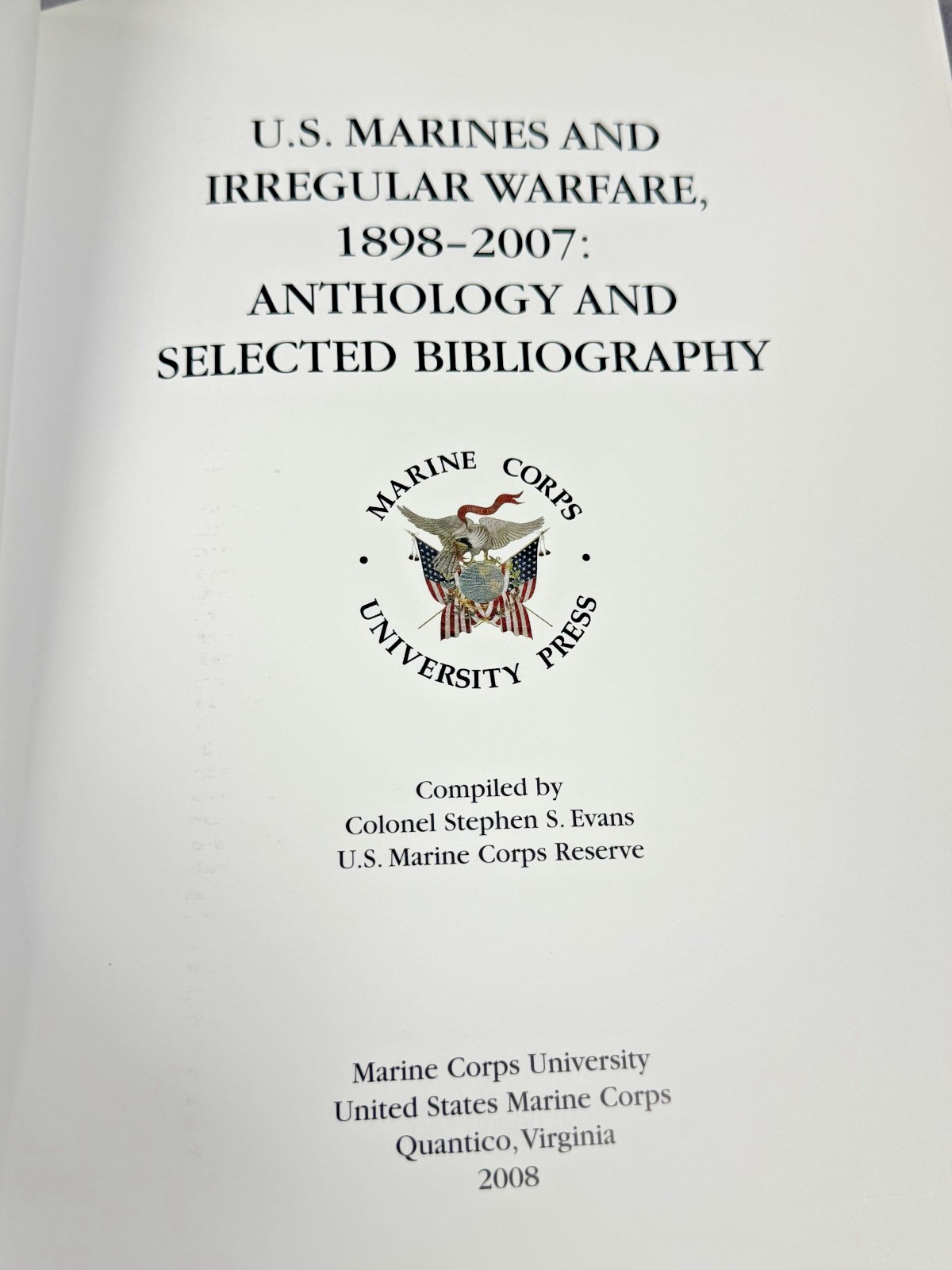 U.S. Marines and Irregular Warfare 1898-2007 Anthology Selected Biography Evans