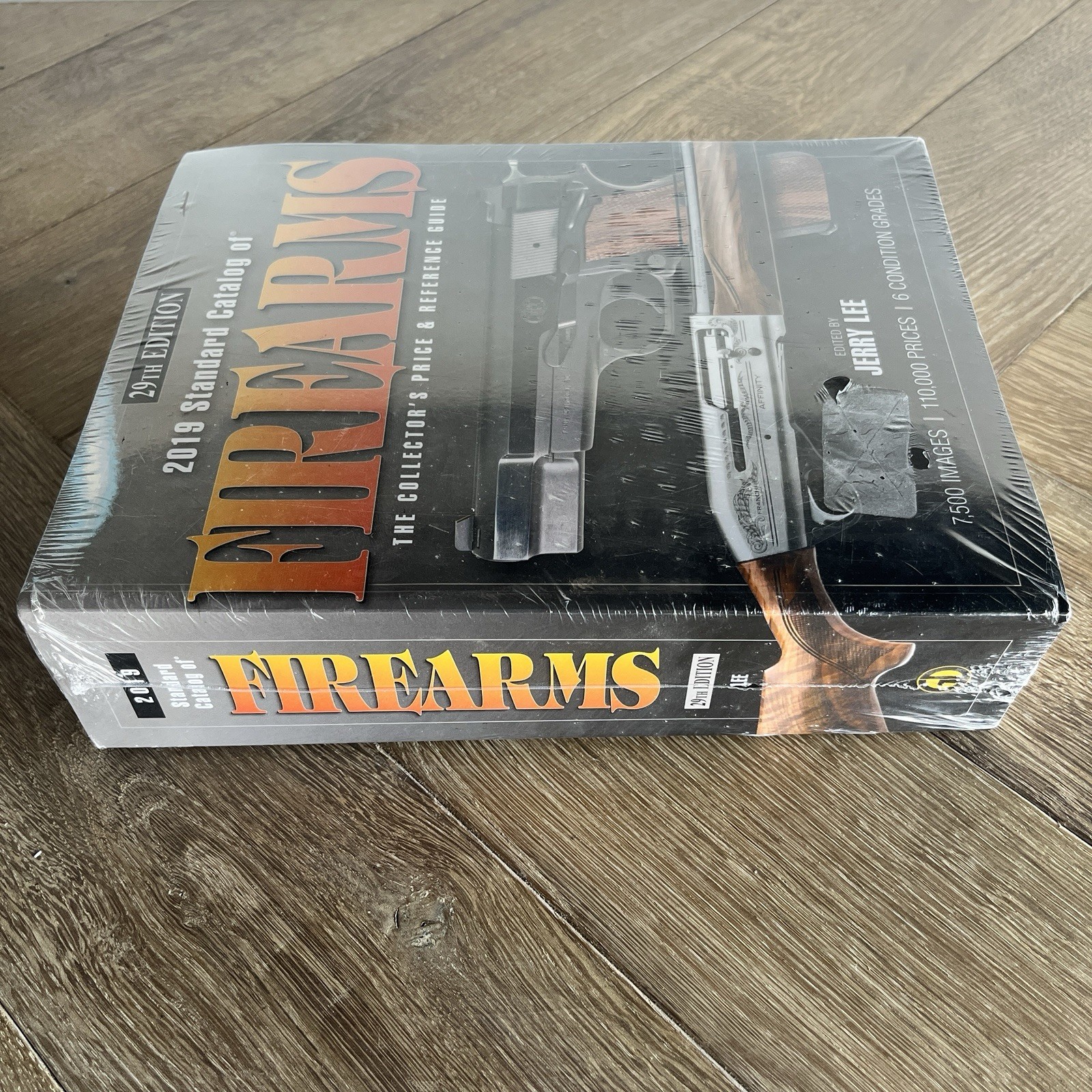 2019 STANDARD CATALOG of FIREARMS, 29th Ed. Collector’s Price & Reference Guide