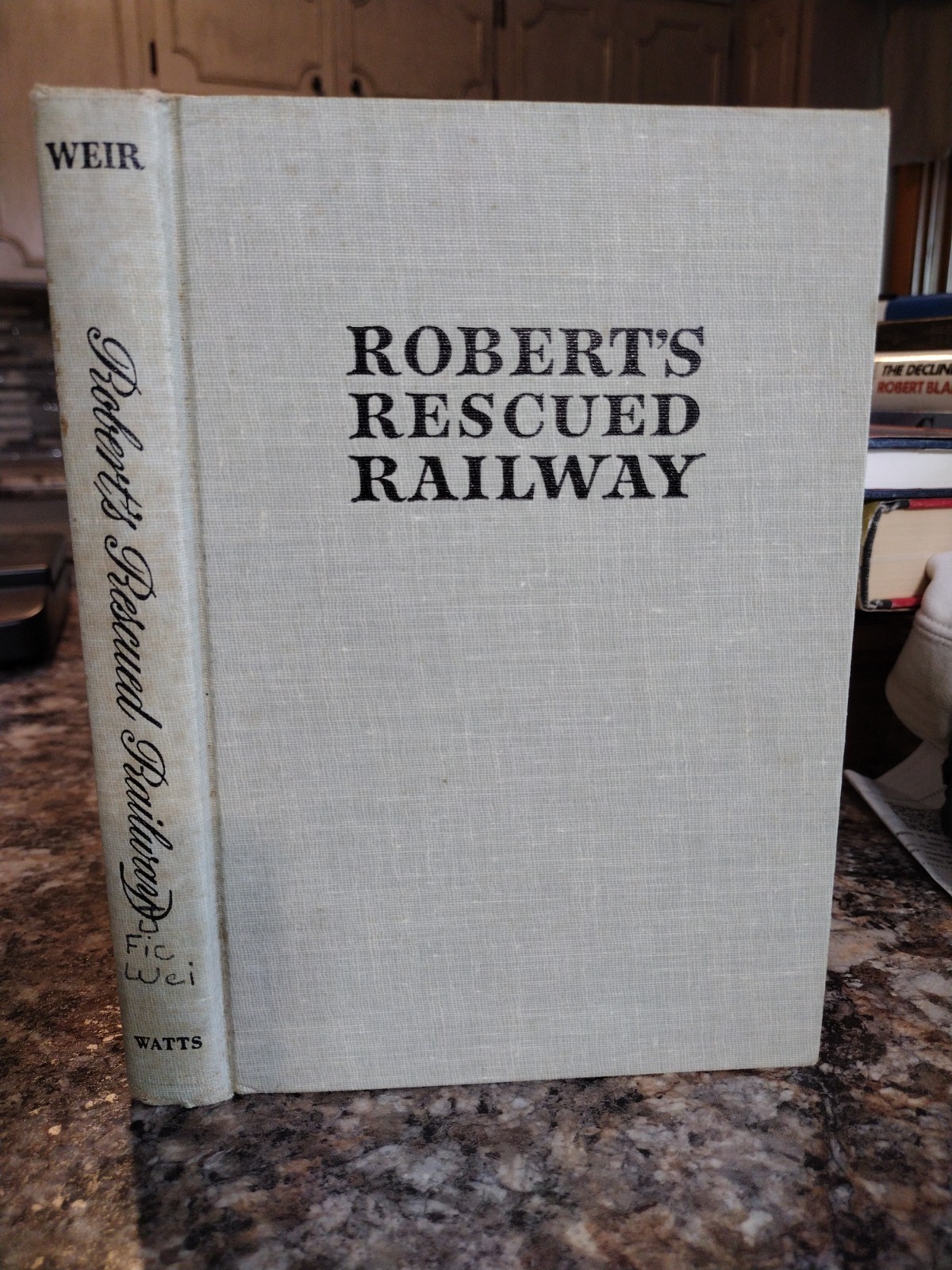 Robert’s Rescued Railway Rosemary Weir Pub. Franklin Watts 1960 Juvenile Fiction