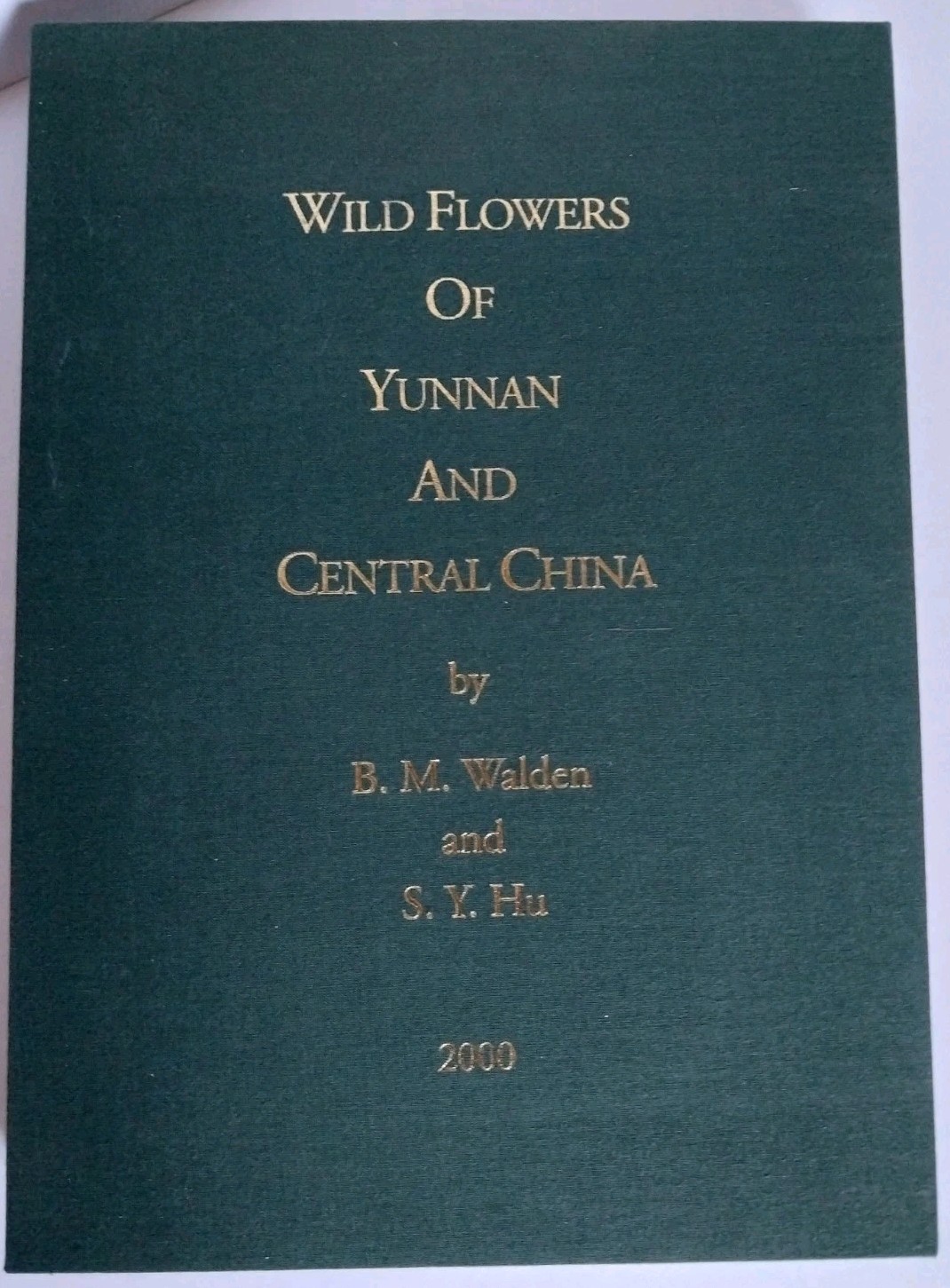 *Rare* Wild Flowers Of Yunnan And Central China By Walden & Hu 2000 HC