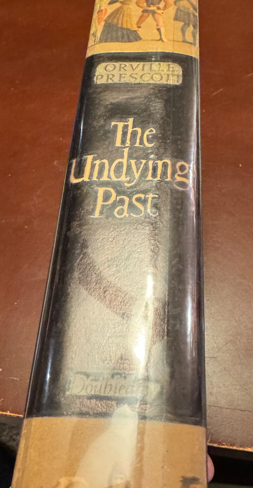 Orville Prescott – THE UNDYING PAST – 1st Edition 1st Printing HC/DJ