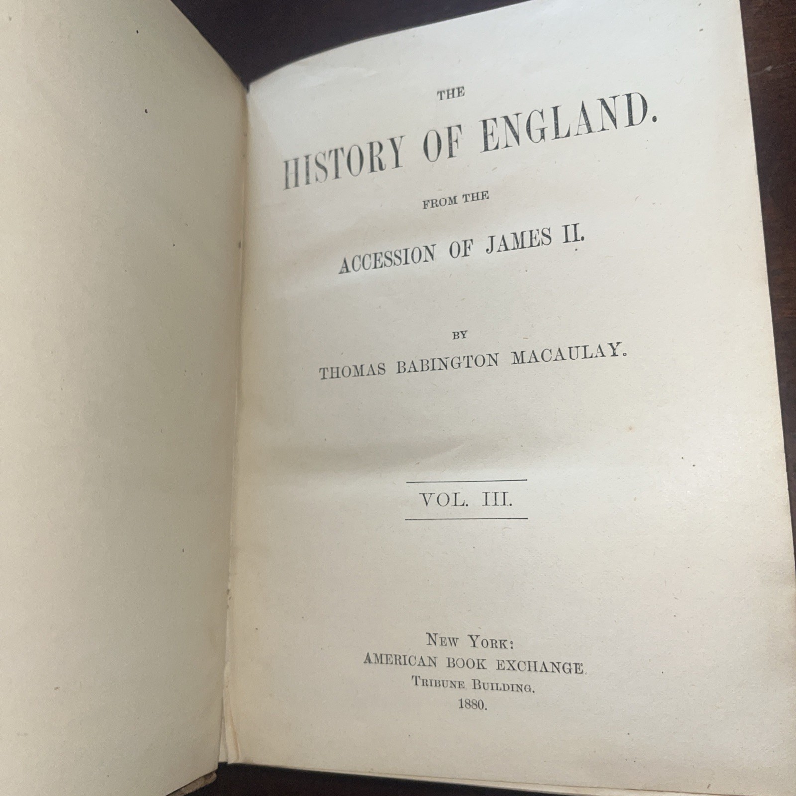 1880 The History Of England From Accession Of James II By T. Macaulay Volume 1-3