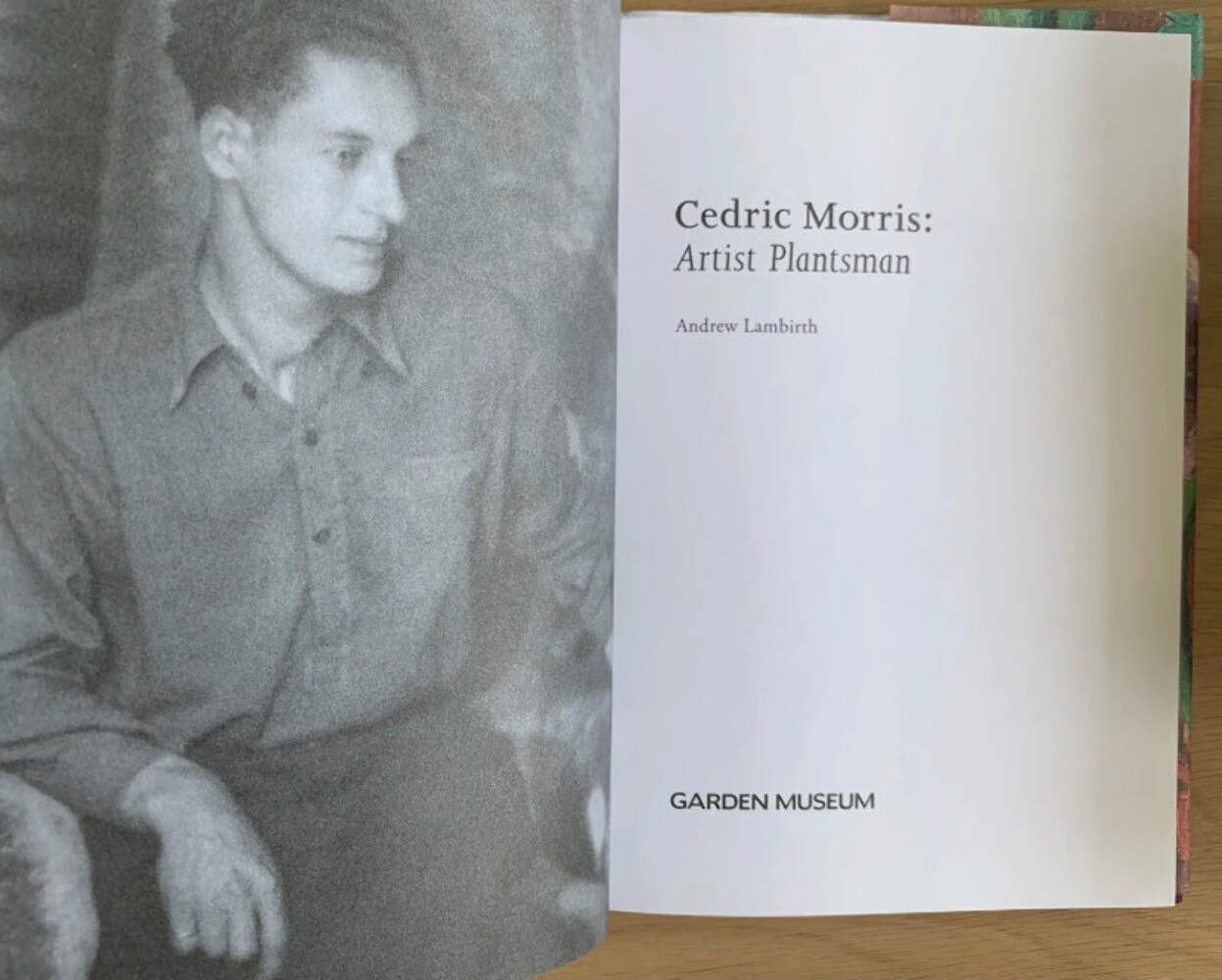 Cedric Morris ARTIST PLANTSMAN 2018 DJ 1st Ed Garden Museum ANDREW LAMBIRTH ART
