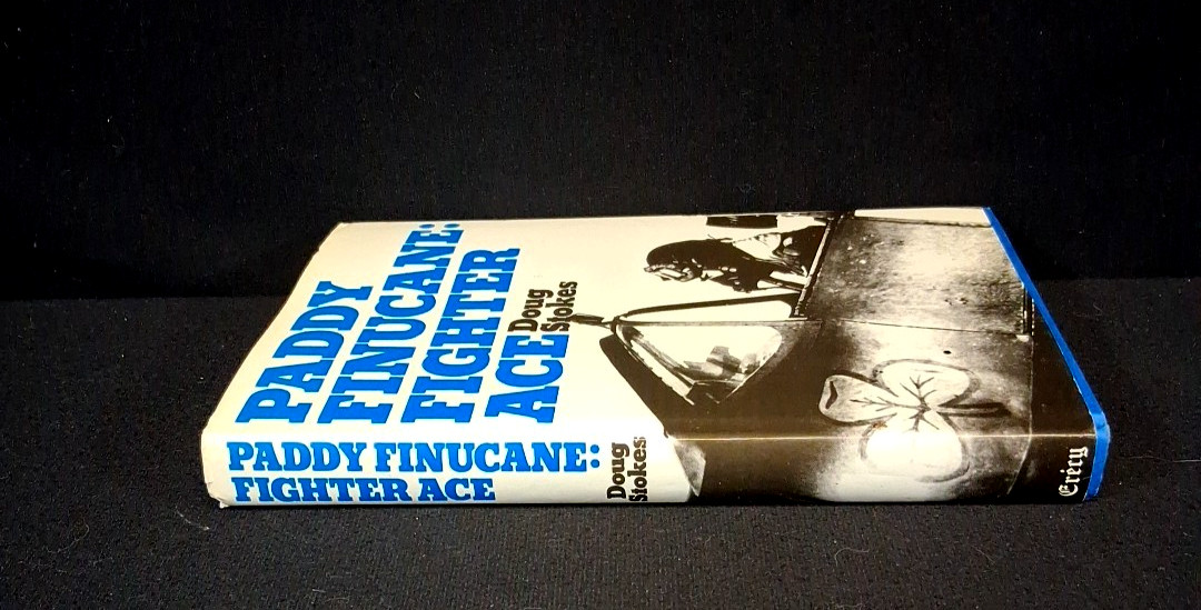 Paddy Finucane, Fighter Ace, Stokes, Doug~Hardcover Dust Jacket