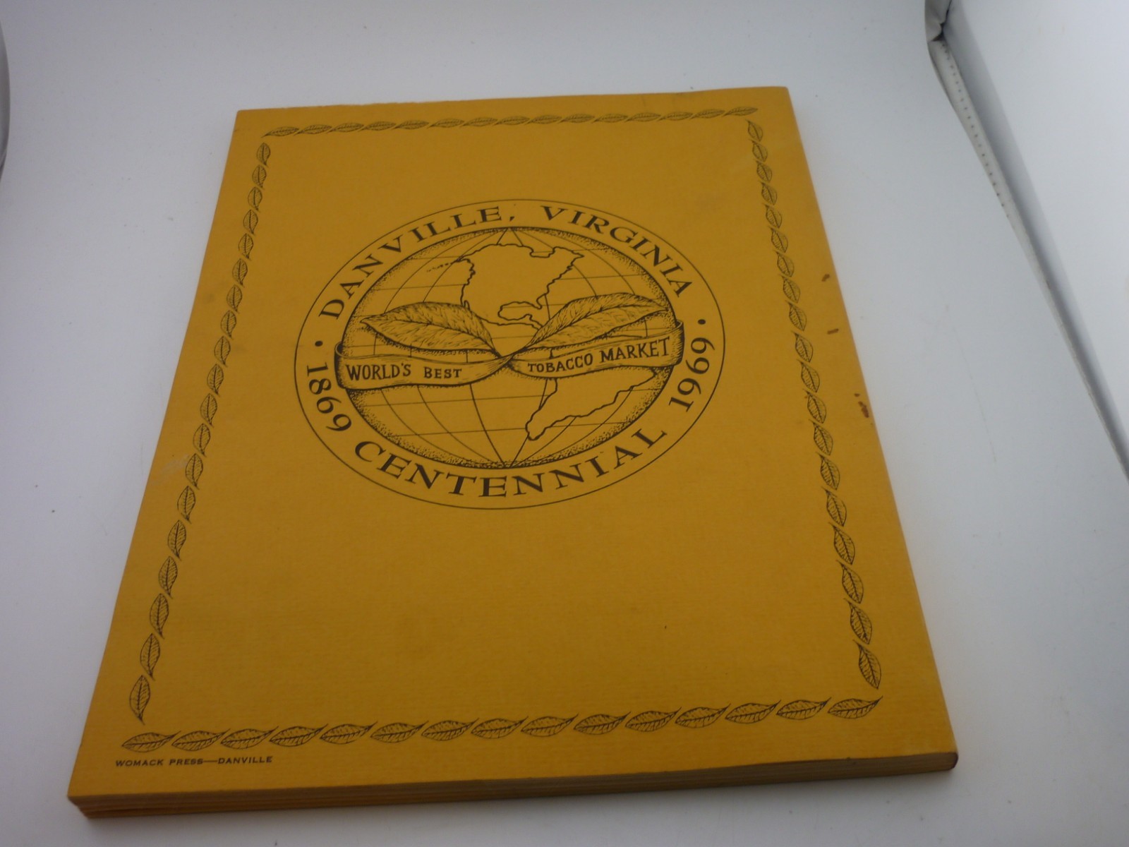 100 Years Of Progress Danville Tobacco Association 1869-1969 Virginia History