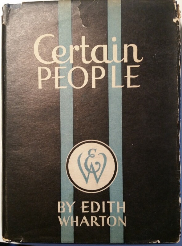 1930 Certain People by Edith Wharton D. Appleton and Company New York & London