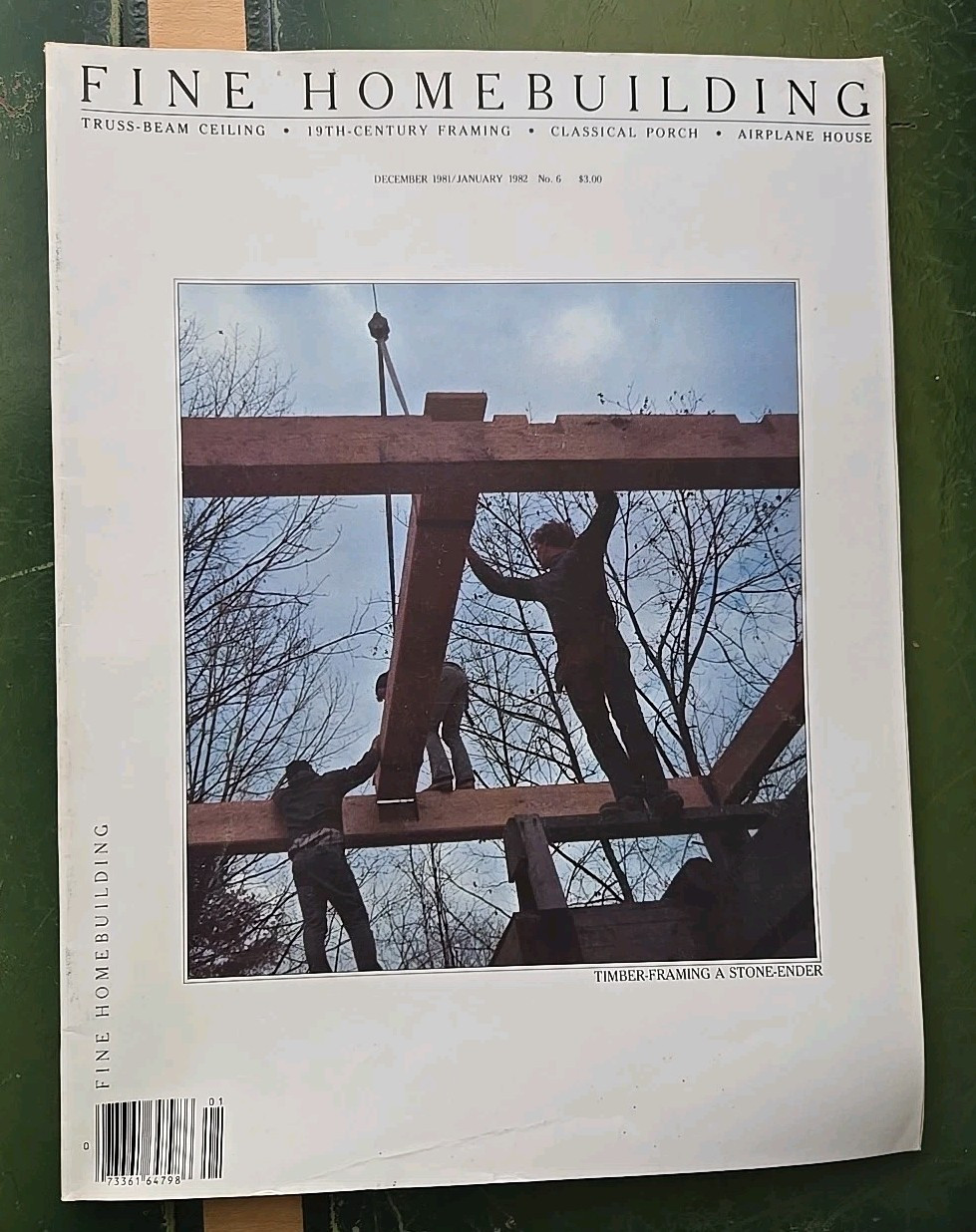 VTG Fine Homebuilding Magazine December 1981 / January 1982 No. 6 Timber-Framing