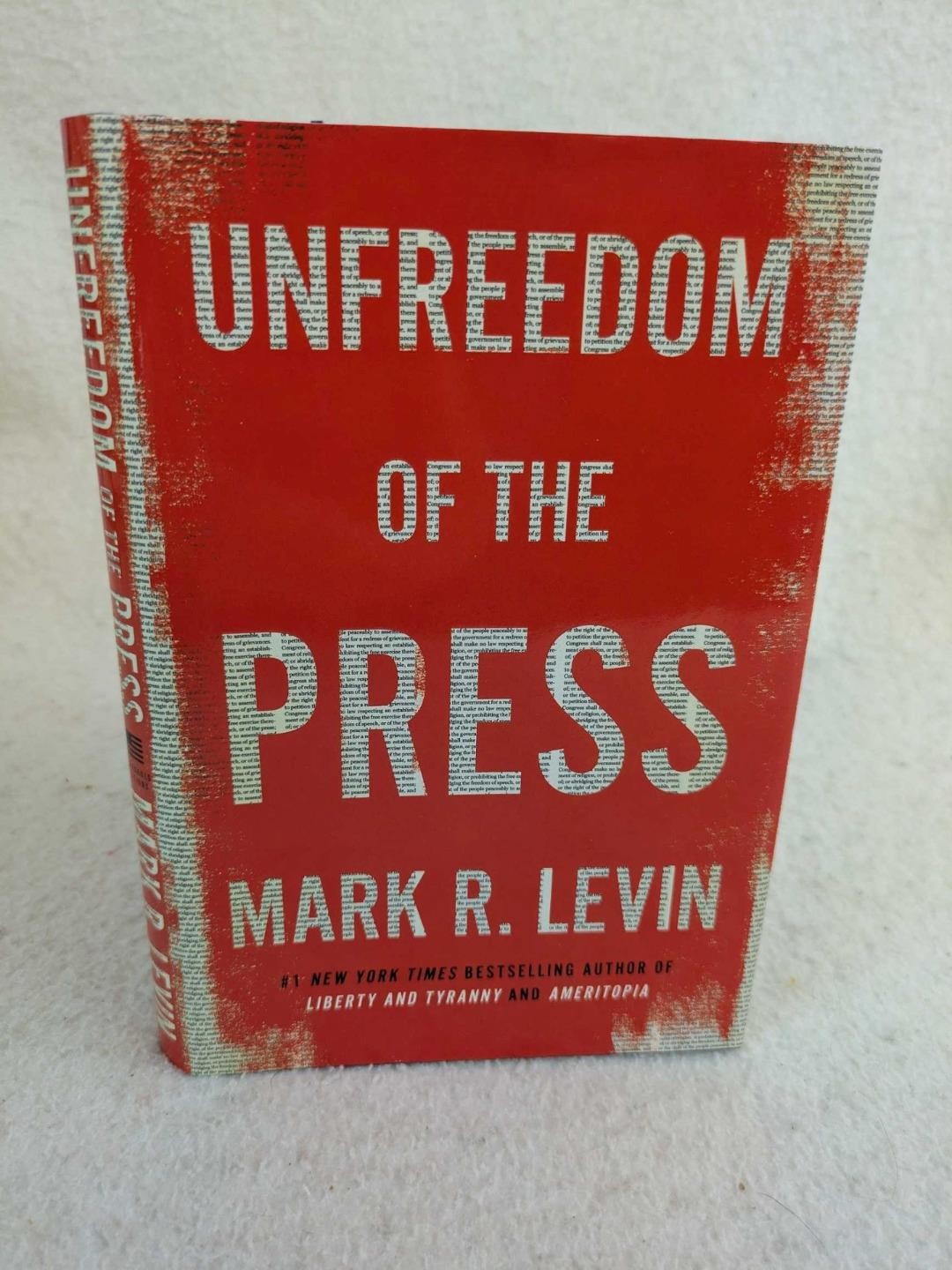 SIGNED Mark R. Levin UNFREEDOM OF THE PRESS 2019 Threshold Editions 1stEd HC/DJ
