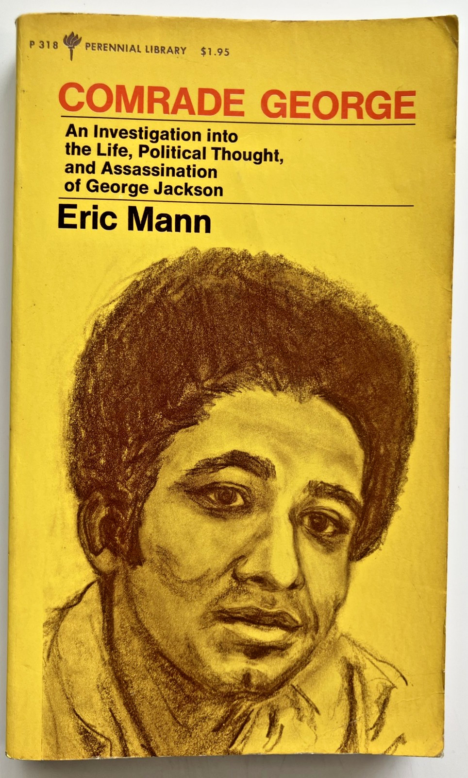 Comrade George an Investigation Eric Mann RARE 1974 Perennial Library Paperback
