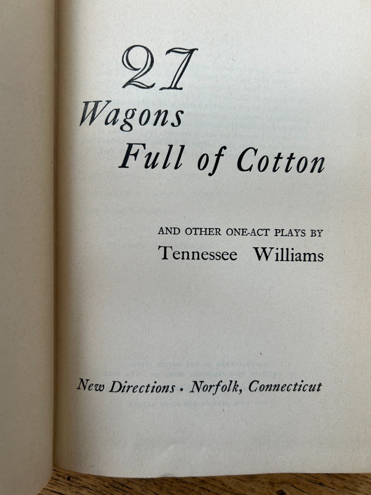 27 Wagons Full Of Cotton And Other One-Act Plays by Tennessee Williams 1945 HC