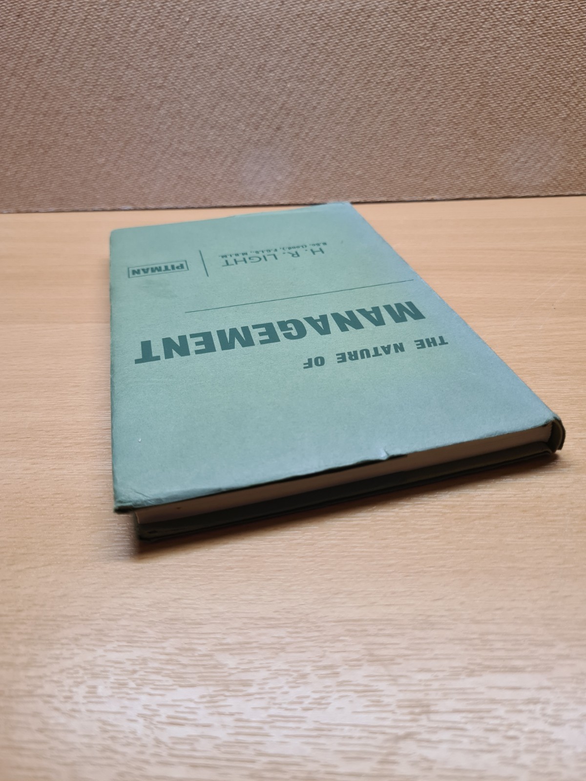 The Nature Of Management By H.R. Light – 1966 Hardback