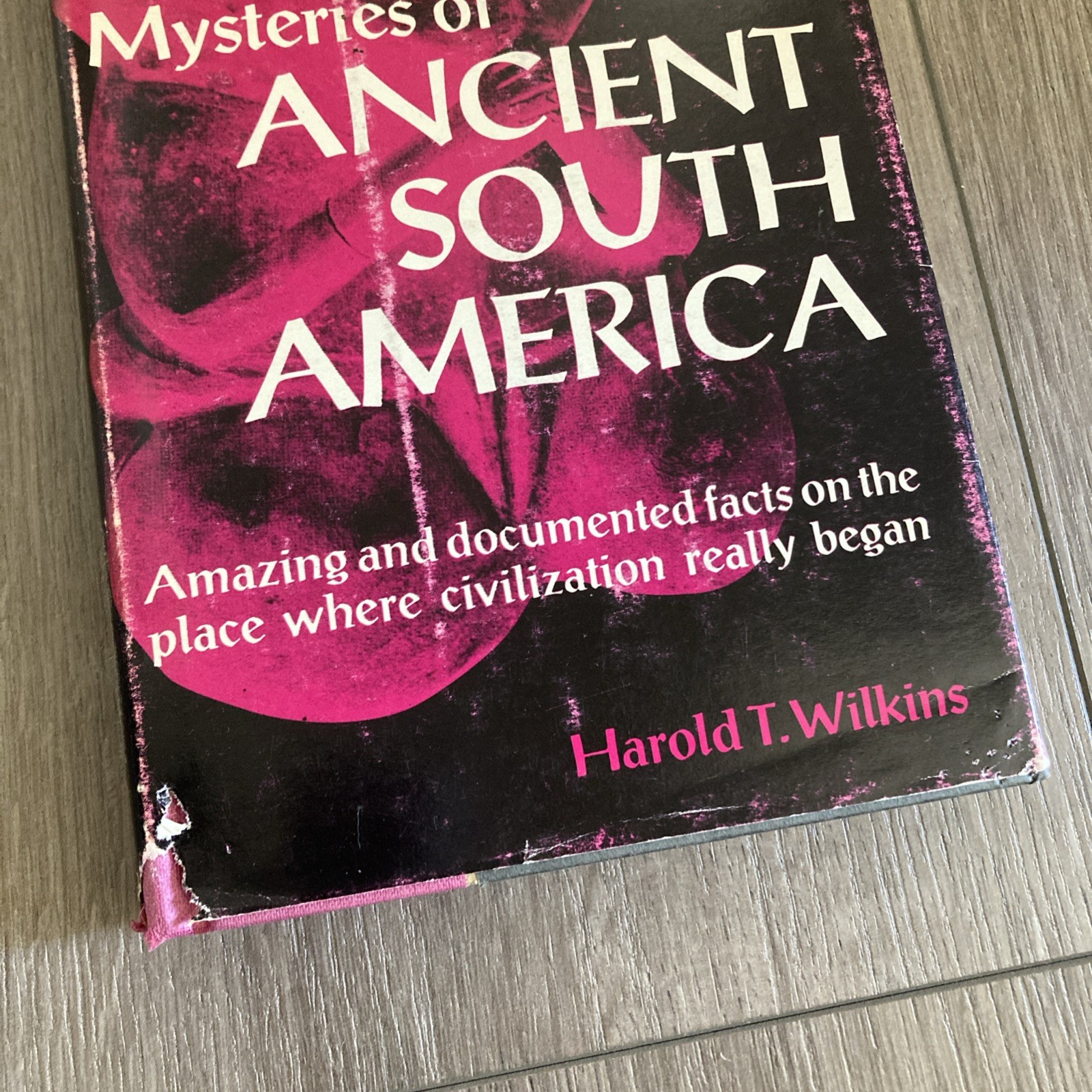 Mysteries of Ancient South America Harold T. Wilkins HC/DJ Second Printing 1974