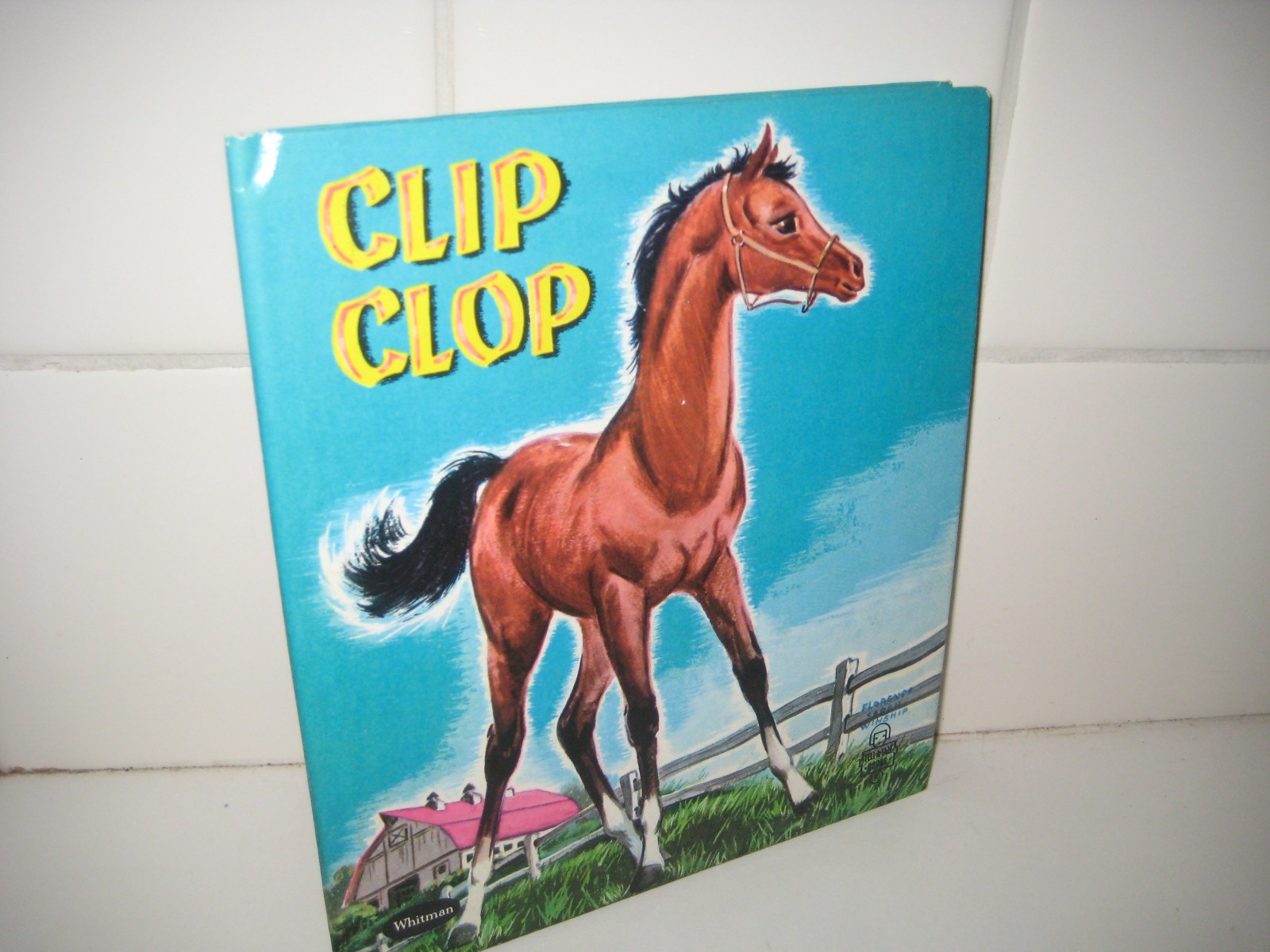 Clip Clop /Nancy Hoag/ Winship/ Whitman Book/ 1958/ horse