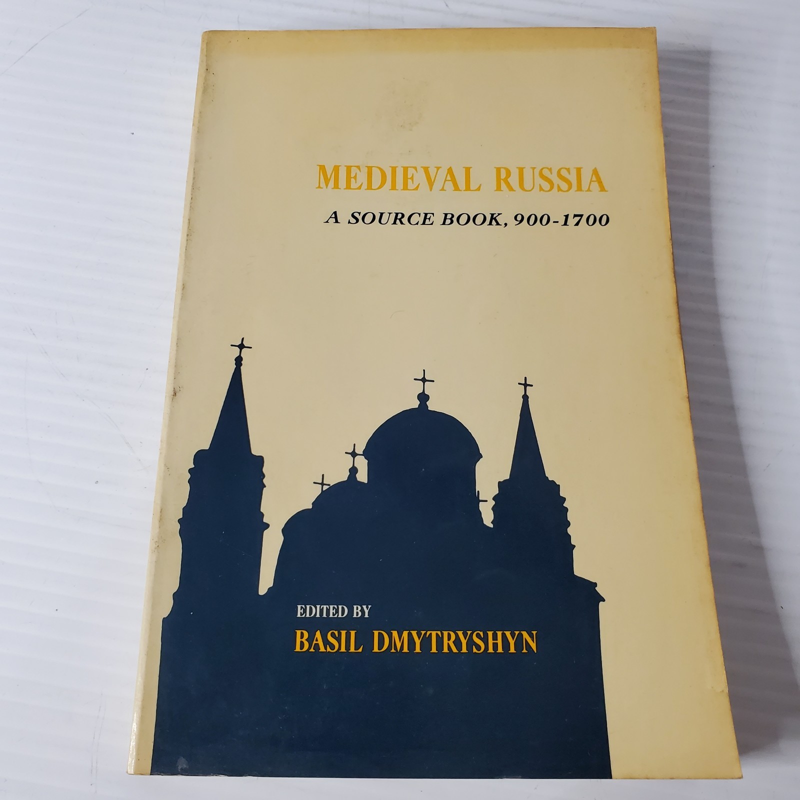 Medieval Russia A Sourcebook 900-1700 by Basil Dmytryshyn 1967 Vintage Paperback