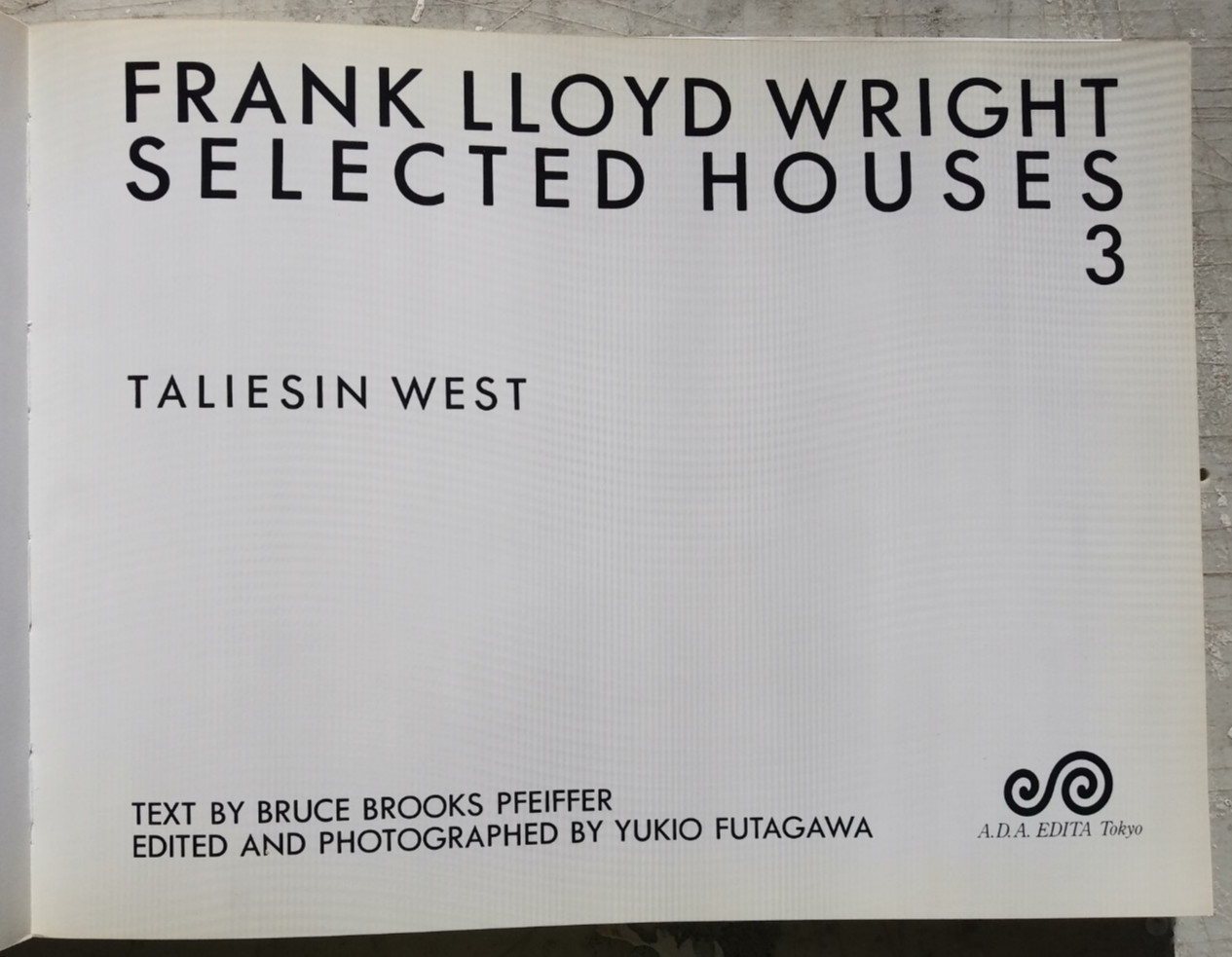 Frank Lloyd Wright Selected Houses Taliesin West Arizona 1989 Architecture