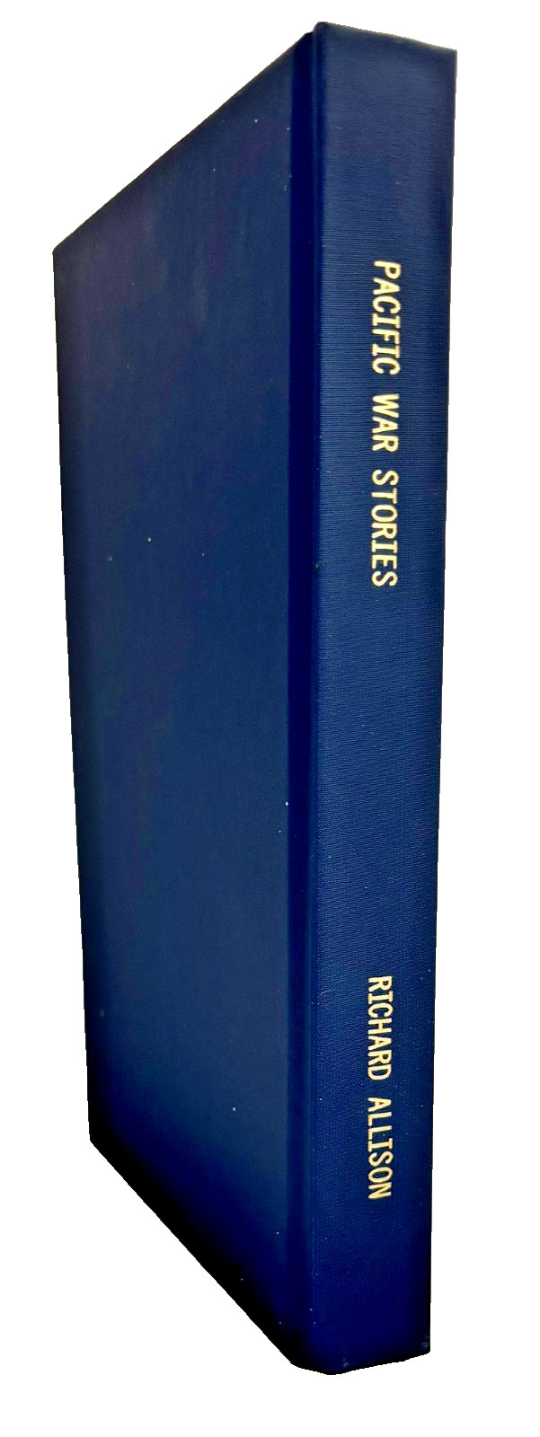 Pacific War Stories by Richard Allison Signed HC,F/F, 75th anniversary of WWII
