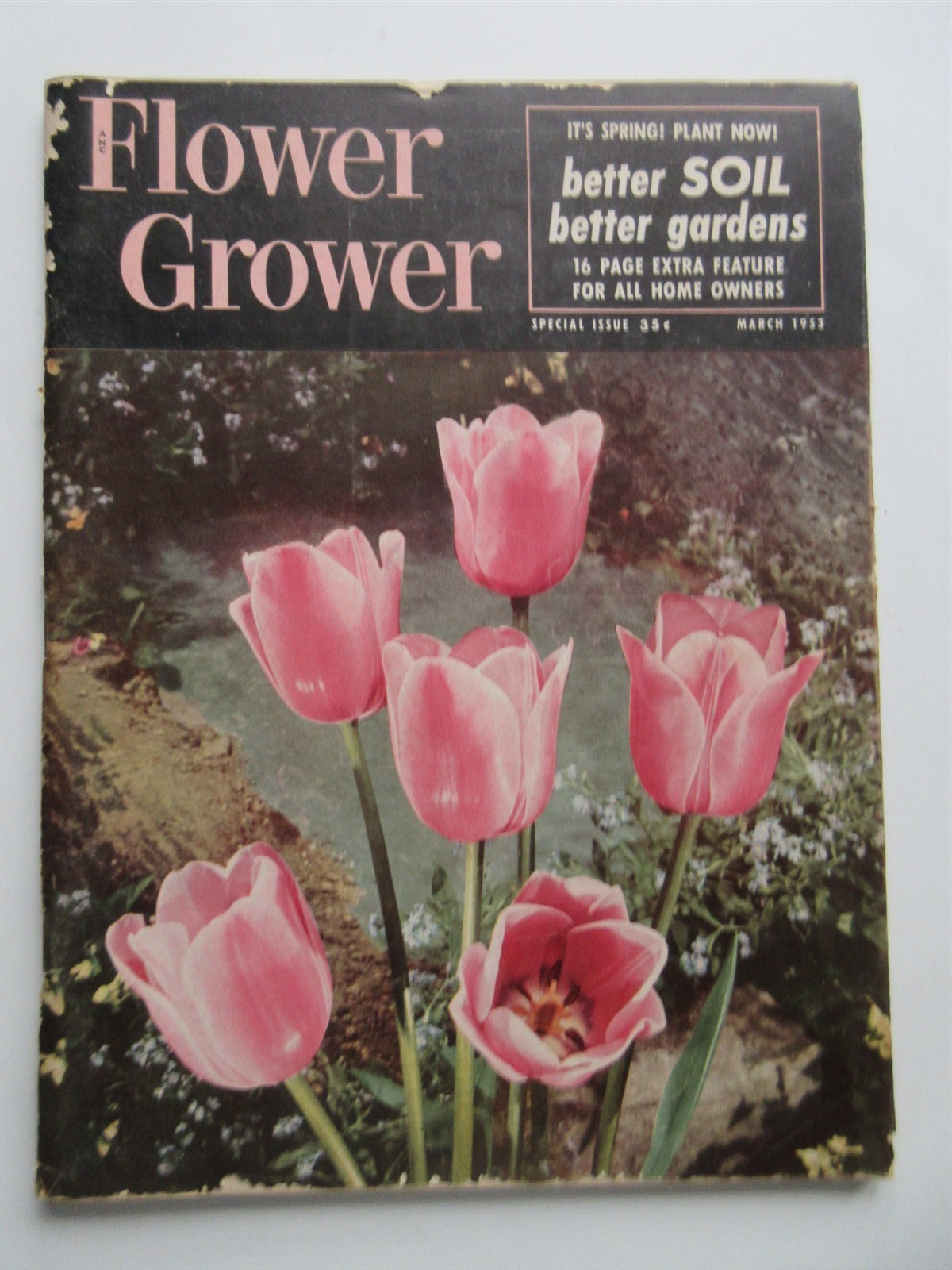Flower Grower Magazine Vintage March 1953 Spring Planting, Better Soil