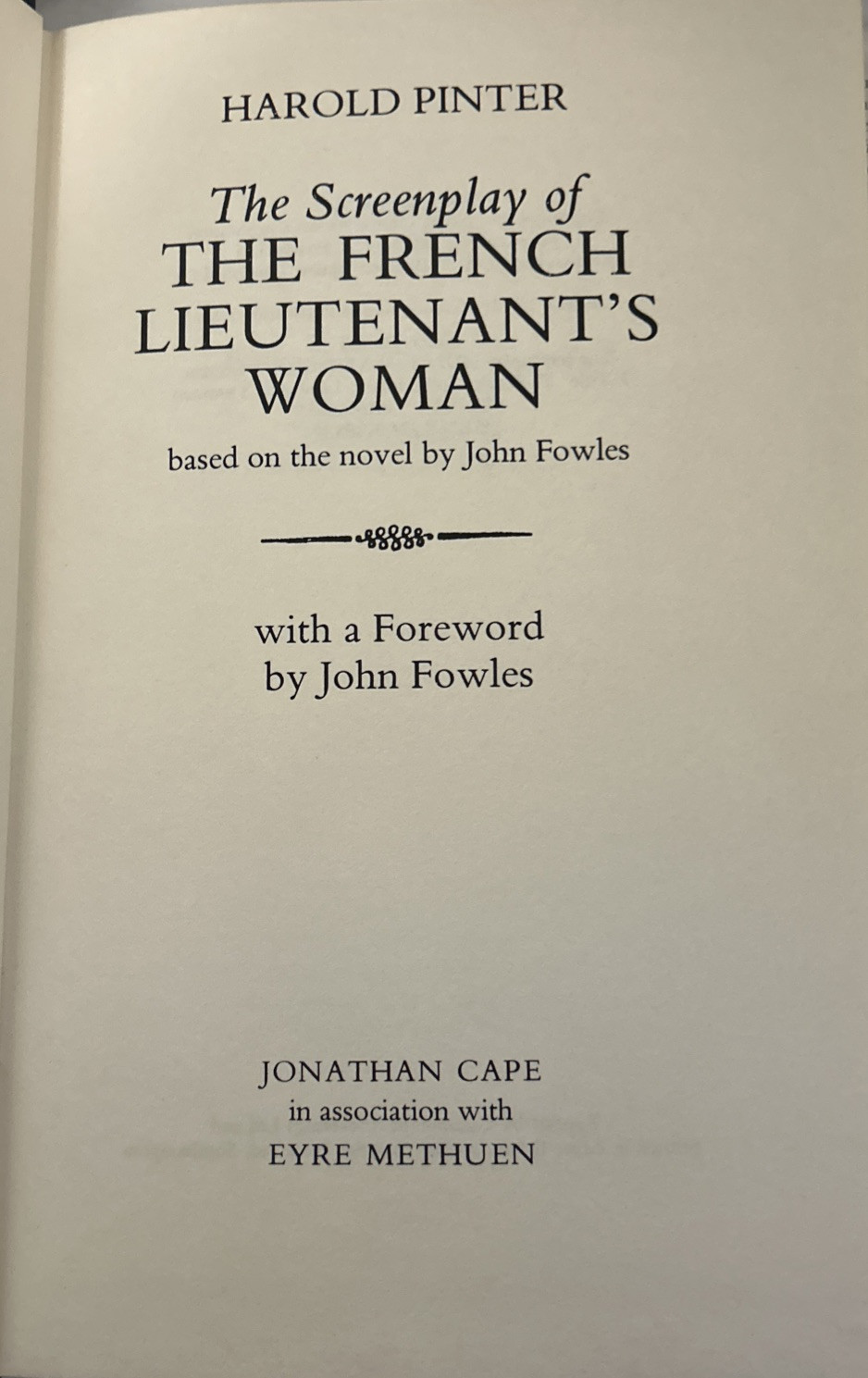 Harold PINTER / THE FRENCH LIEUTENANT’S WOMAN A SCREENPLAY 1st Edition