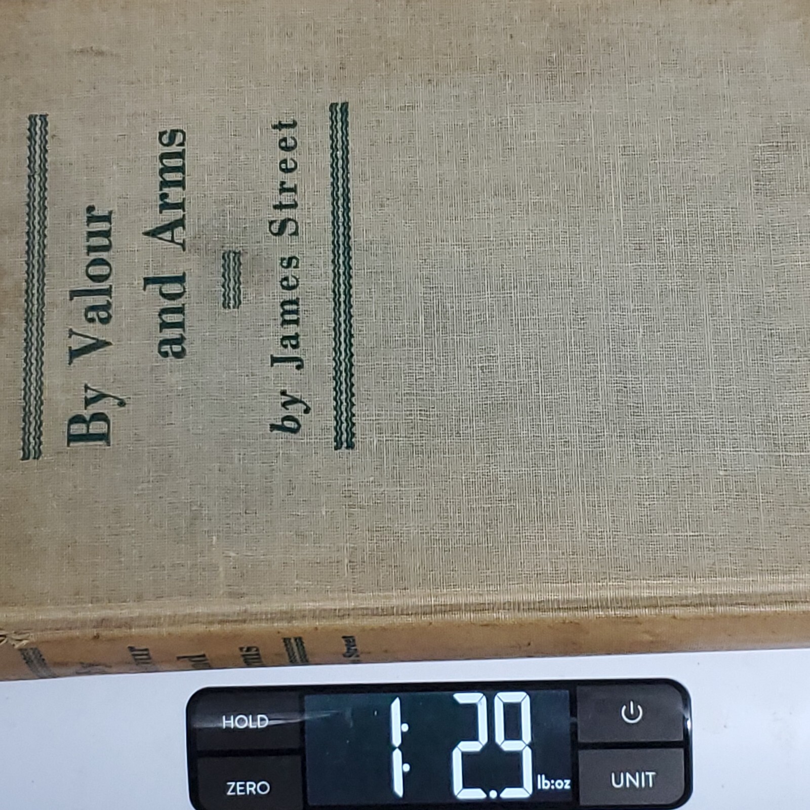 By Valour and Arms by James Street ©️1944 HC Sun Dial Press Reprint Edition 1945