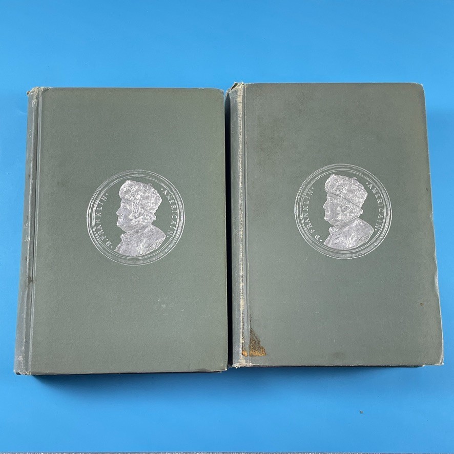 Franklin in France 2 Vols by Edward E. Hale – Roberts Bros 1888 – HC