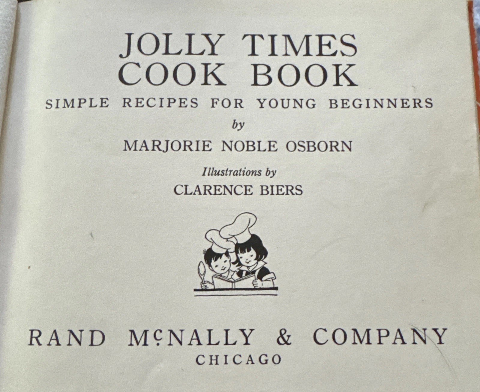 Vintage 1934 Jolly Times Children’s Cook Book Clarence Biers Illustrated HC