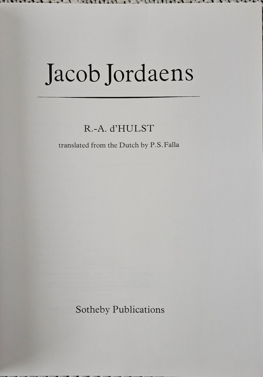Jacob Jordaens: Life & Works by R-A d’HULST – SOTHEBY 1982