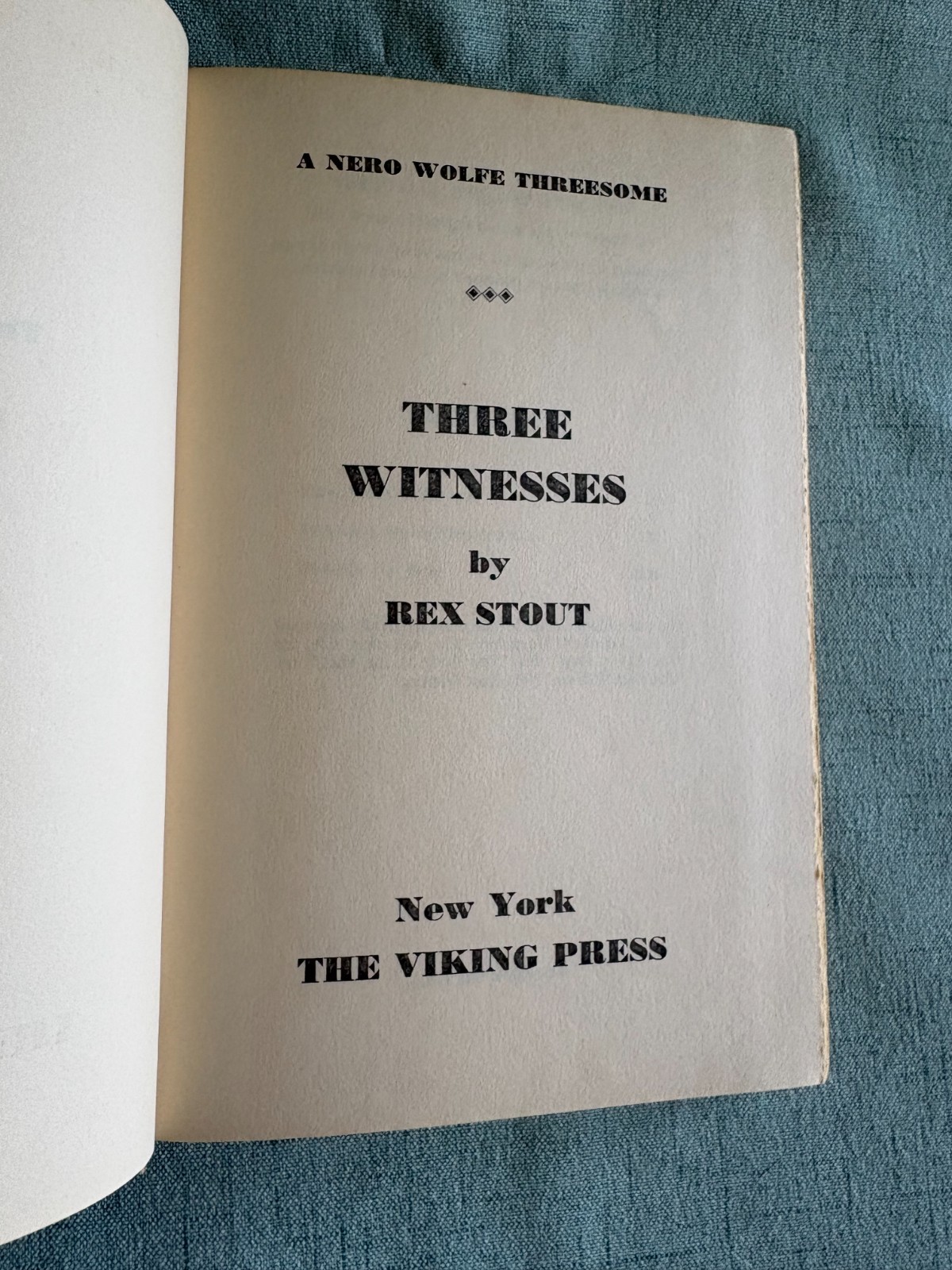 Three Witnesses by Rex Stout- Vintage 1956 Viking Hardcover