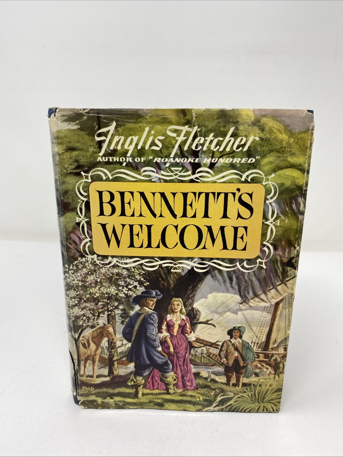 Bennet’s Welcome 1st Edition Signed Inscribed Inglis Fletcher HC DJ 1950