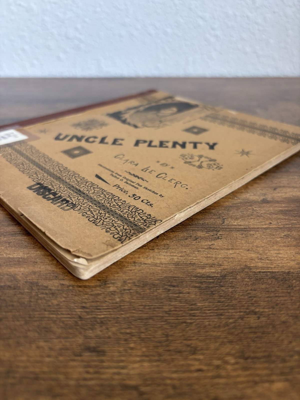 Uncle Plenty Clara Le Clerc 1892 Texas Printing Rare Antique Book