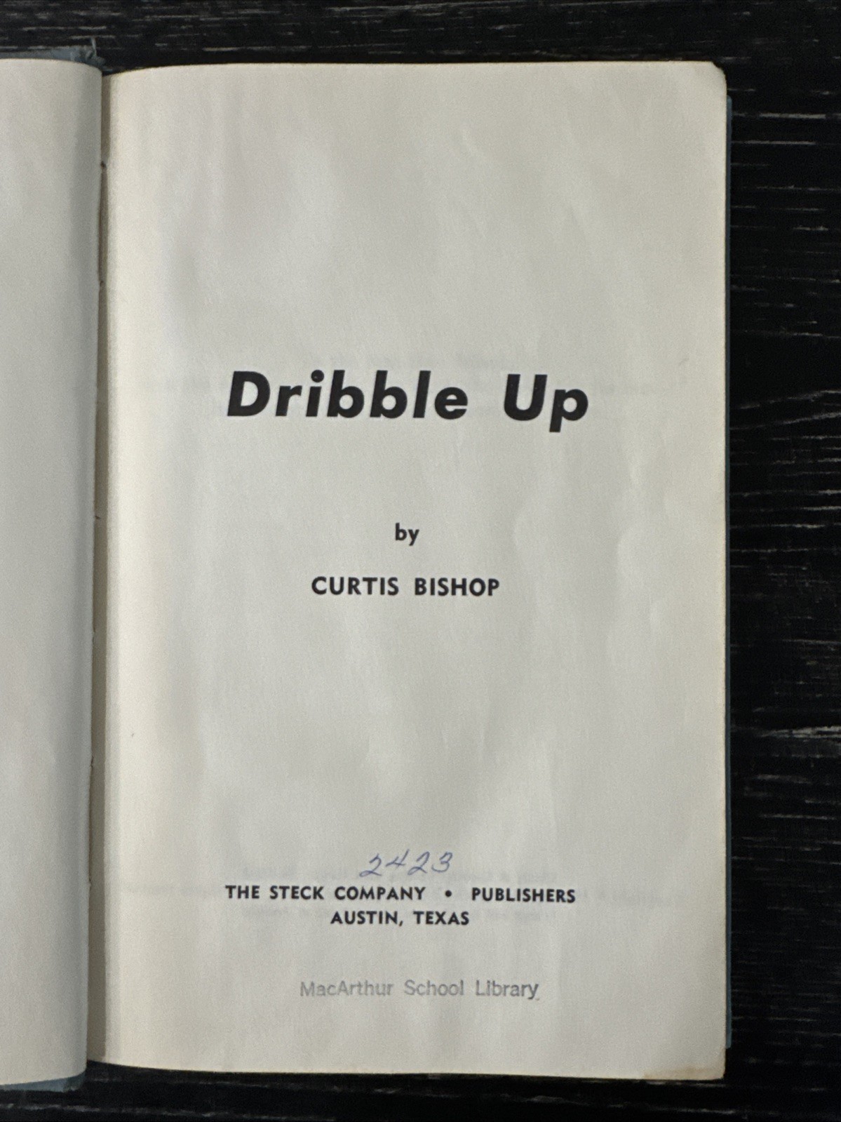 Dribble Up by Curtis Bishop, 1956 1st Ed/Lib Ed/HC/DJ Young Adults PO-VG+￼