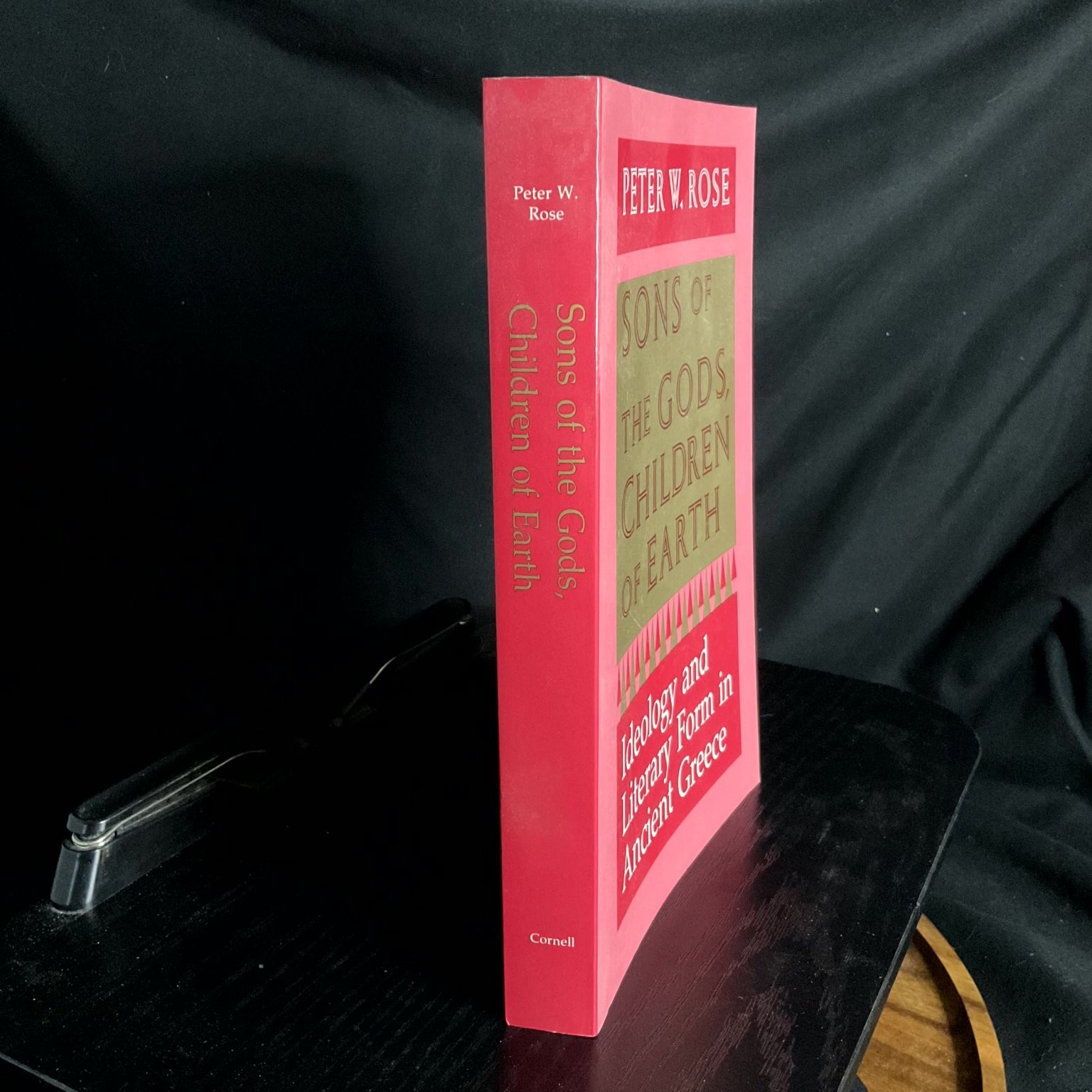 Sons of the Gods, Children of Earth Peter W. Rose 1992 Ancient Greece Classics