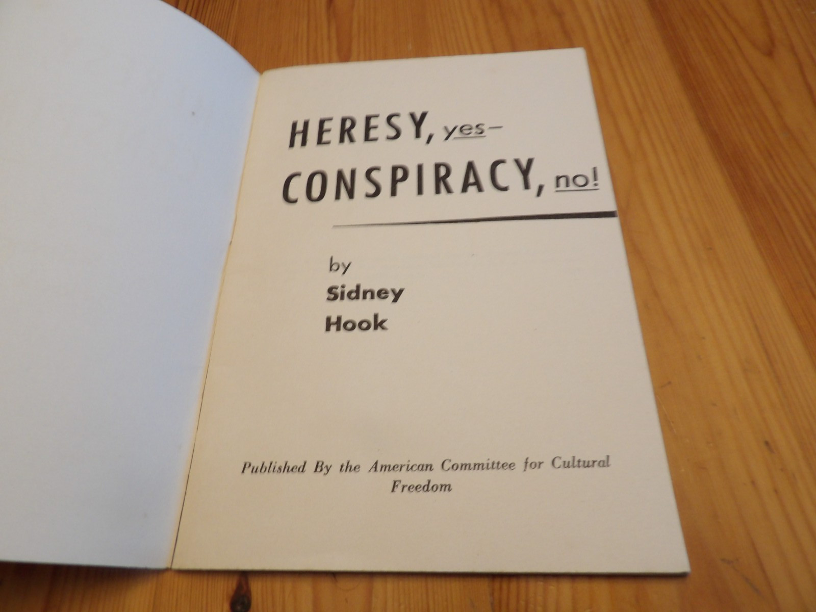 Heresy, Yes, Conspiracy, No by Sidney Hook, Committee for Cultural Freedom