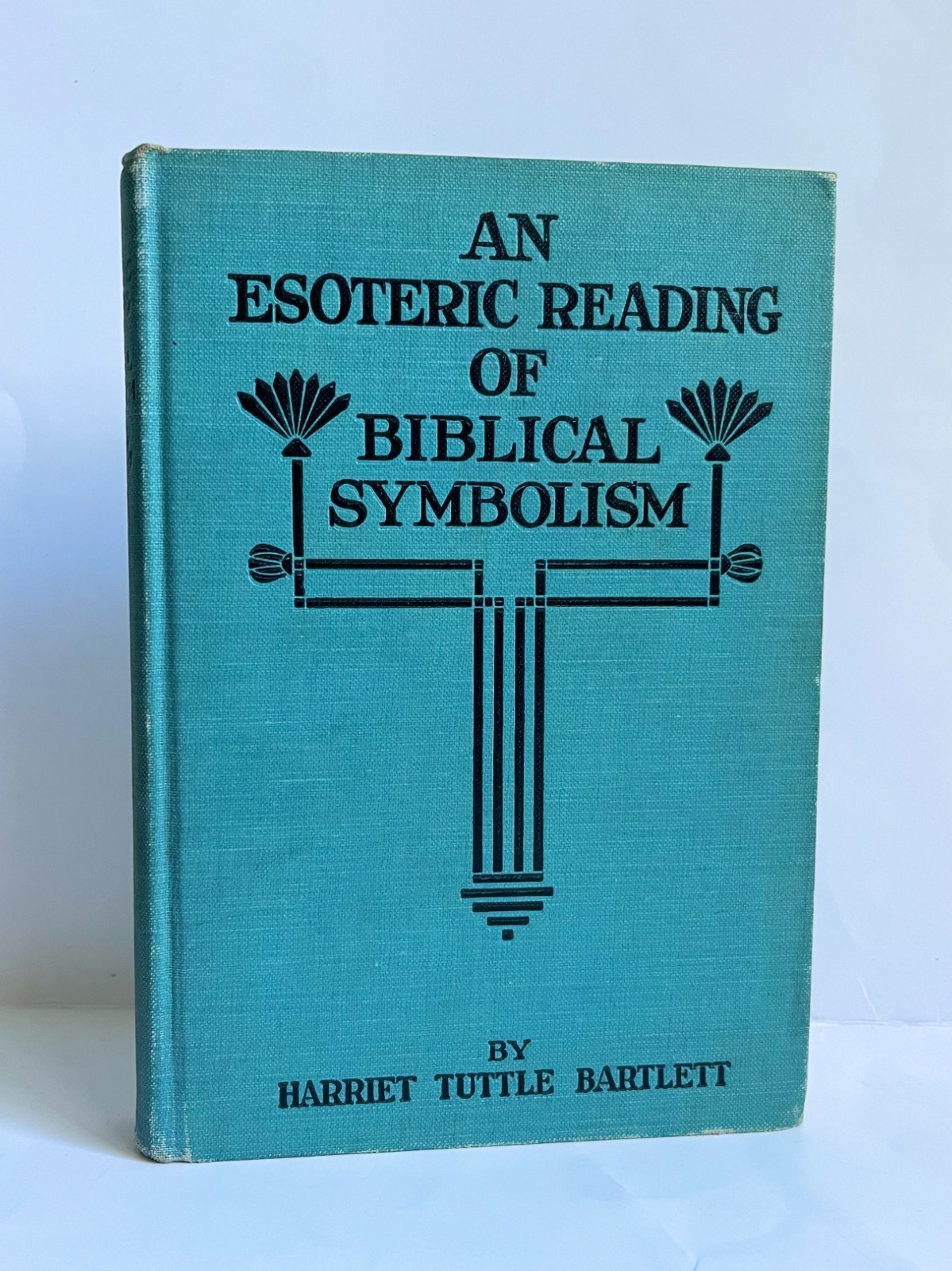 An Esoteric Reading of Biblical Symbolism by Harriet Tuttle Bartlett, 1920