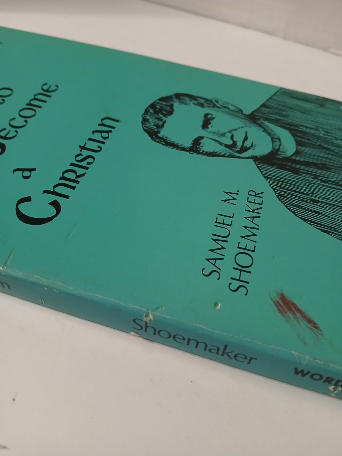 How To Become A Christian by Samuel M. Shoemaker Paperback 1953 Religious