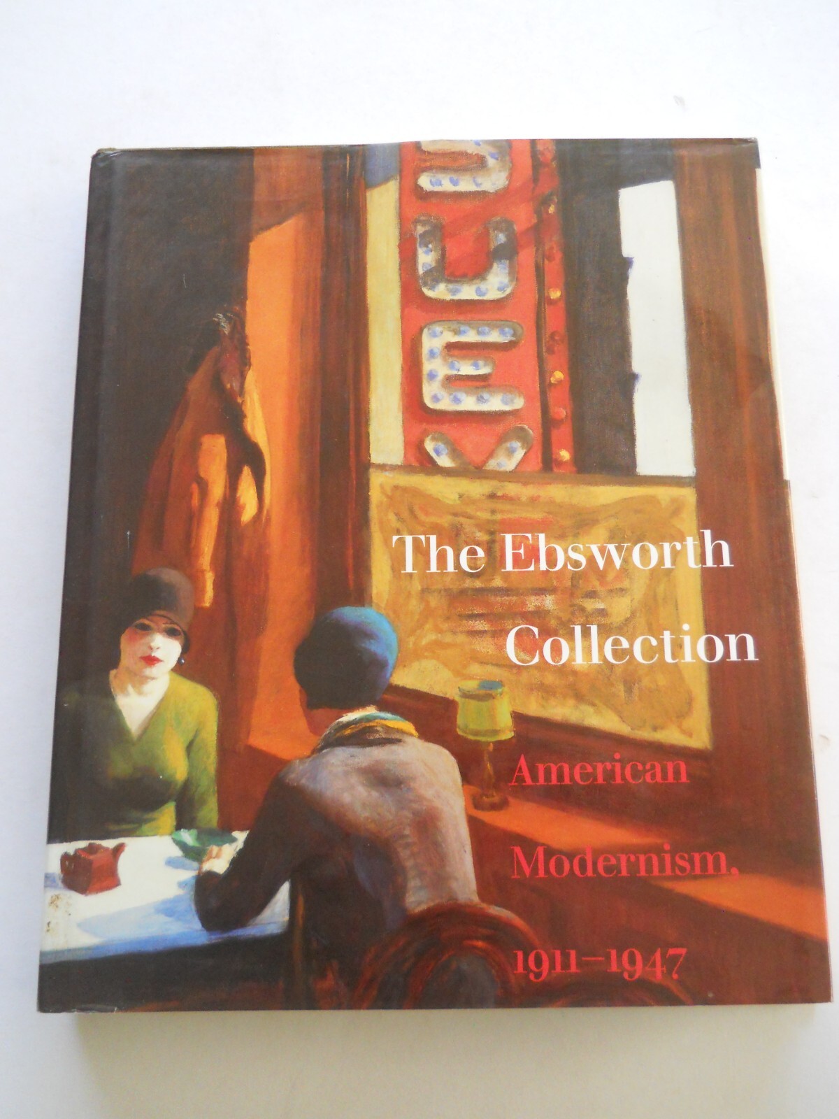THE EBSWORTH COLLECTION AMERICAN MODERNISM 1911-1947