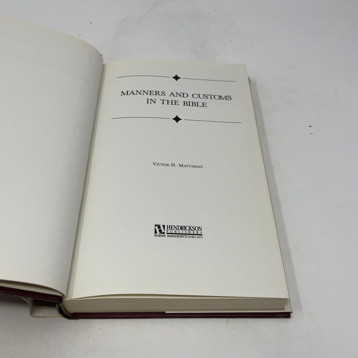Manners and Customs in the Bible by Victor Harold Matthews HC First Edition Lik