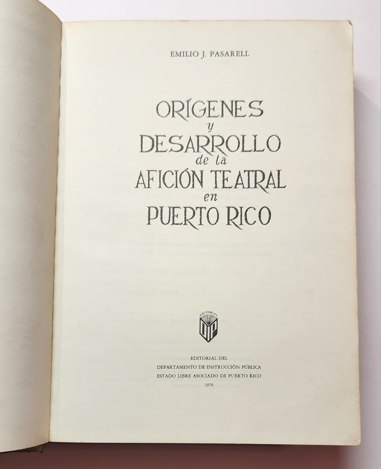 VTG H/C BOOK / ORIGENES Y DESARROLLO DE LA AFICION TEATRAL EN PUERTO RICO 1970