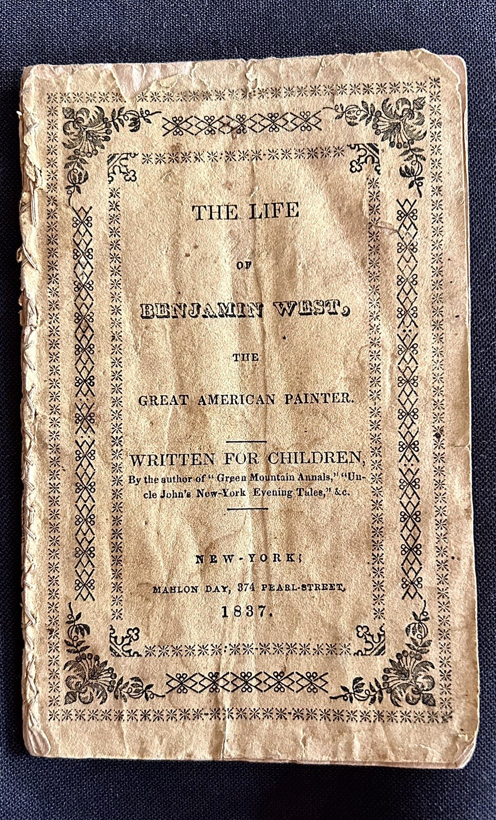 1837 LIFE OF BENJAMIN WEST Great American Painter Written for Children – Booklet