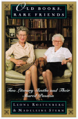 Old Books, Rare Friends: Two Literary Sleuths and Their Shared Passion – GOOD
