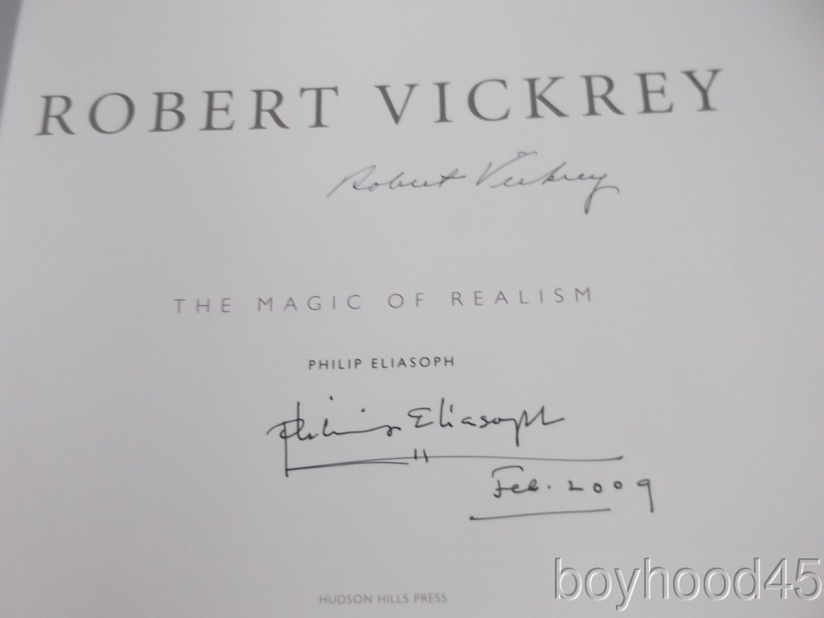 Robert Vickrey: The Magic of Realism by Philip Eliasoph-SIGNED BY ROBERT VICKREY